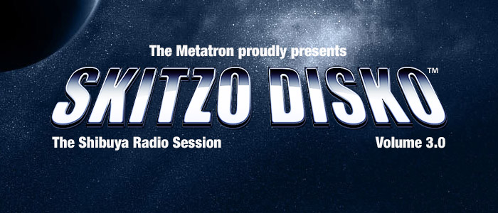 Skitzo Disko Vol. 3 – The Shibuya Radio Session