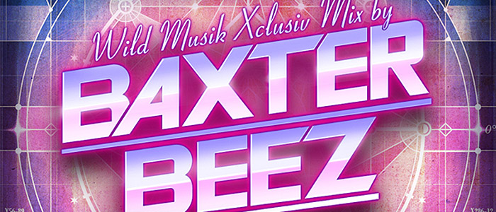 Baxter Beez – Wild Musik Xclusiv Mix