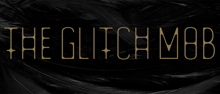 The Glitch Mob – Can’t Kill Us